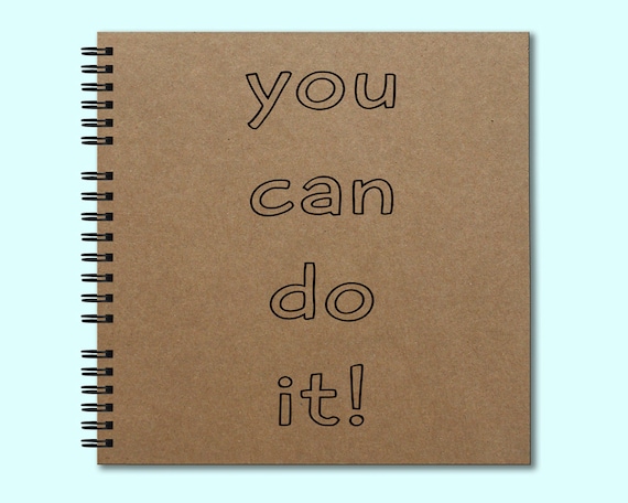 You Can Do It Hardcover Book, Square Journal, Unique Journal, Personalized  Notebook, Writing Journal 