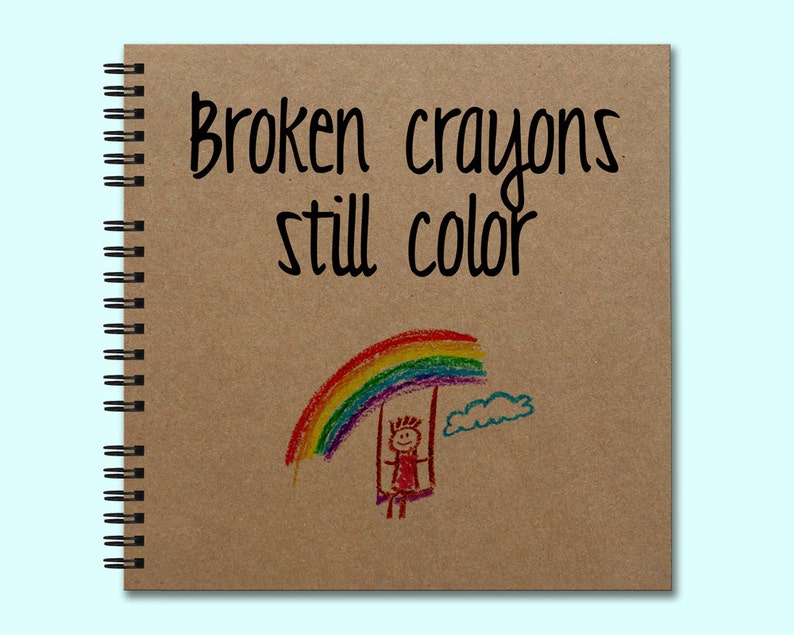 Broken Crayons Still Color Hardcover Book Square Journal Etsy