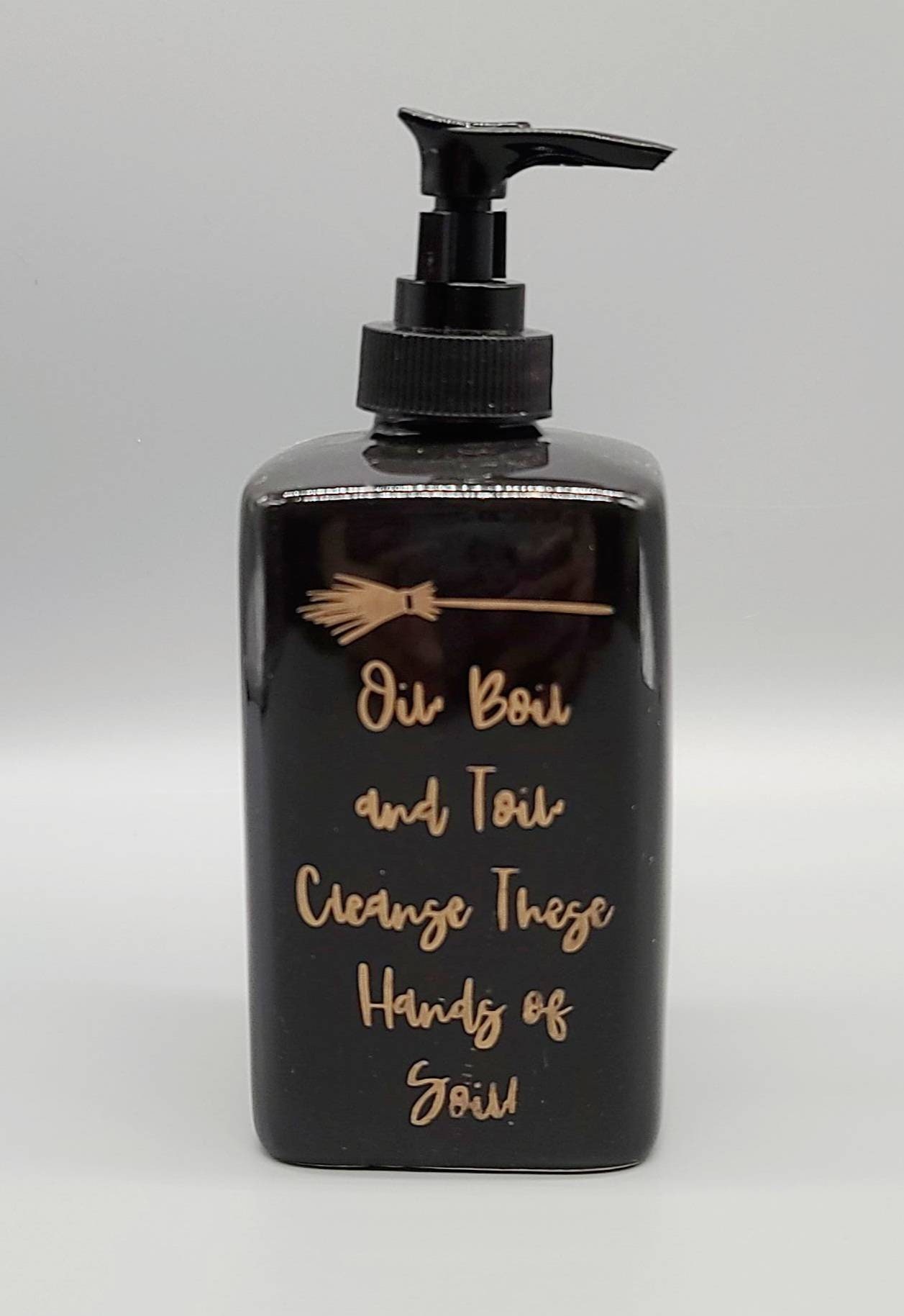 Soap Dispenser Oil Boil and Toil. Cleanse These Hands of Etsy