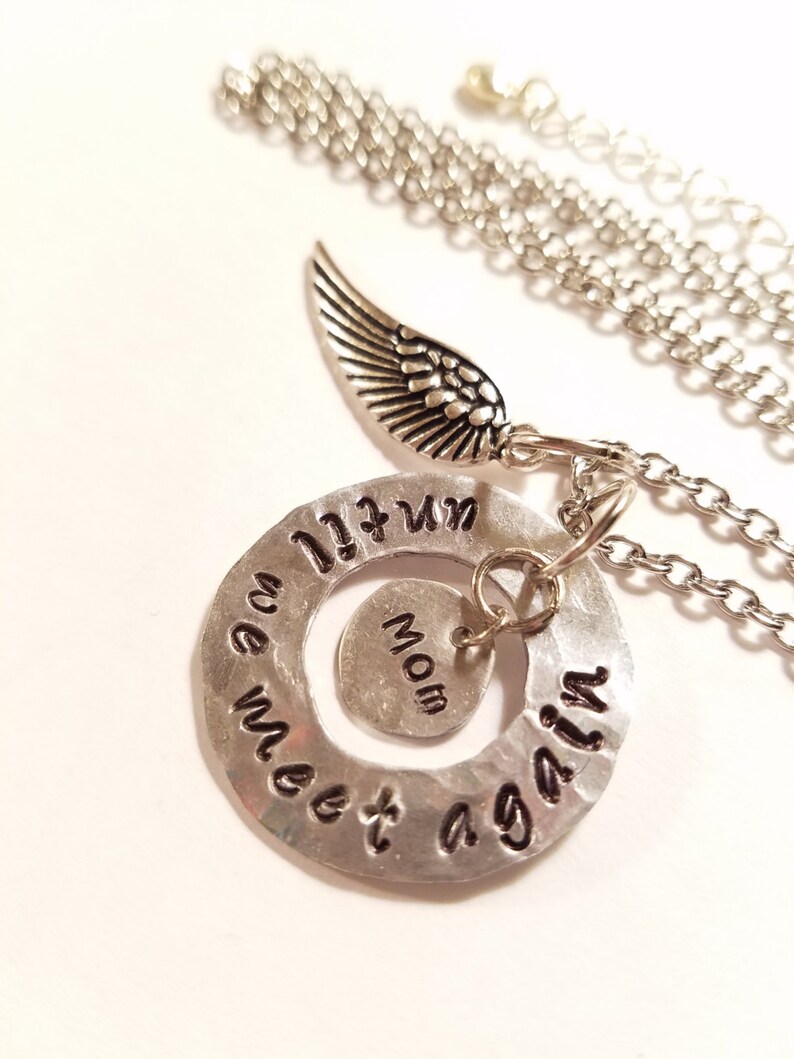 Necklace Until We Meet Again Necklace Mom Hand Stamped Etsy