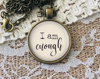 I am Enough Necklace: Inspirational Quote Pendant with Chain, Optionnal Free Personalization