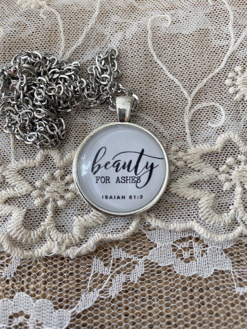 Beauty For Ashes Necklace Keychain Isaiah 613 Christian