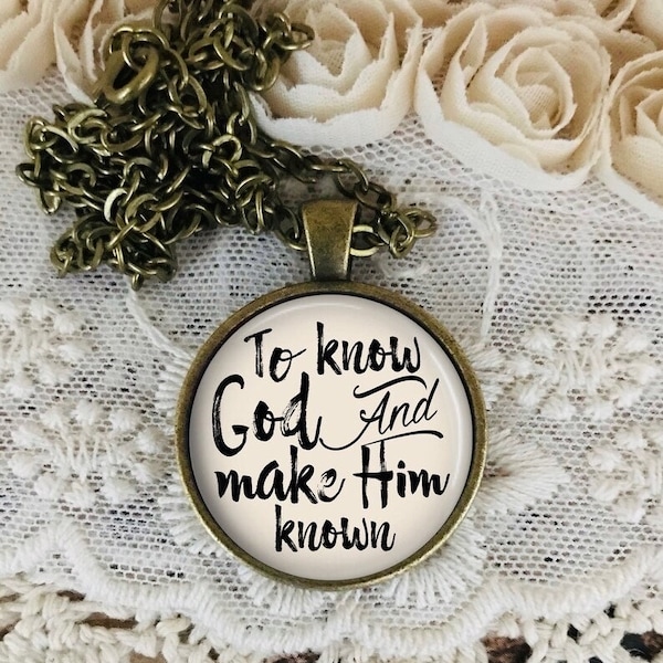 To Know God Pendant Necklace, Make Him Know, Christian Gift, Homeschool Mom, Leadership Gifts, Classical Conversation, Missionary Gift