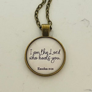 Healing Scripture Gift, I am the Lord Who Heals You Necklace, Handmade Personalized Gift, Name Necklace, Exodus 15:26, Christian Jewelry