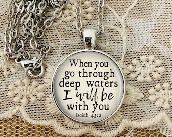 Deep Waters Necklace, Bible Verse Pendant, Isaiah 43:2, I Will Be With You, Scripture, Christian Jewelry, Personalized Gift, Inspirational