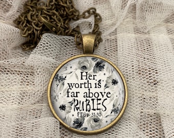 Her Worth is Far Above Rubies, Proverbs 31:10 Bible Verse Pendant, Christian Gift