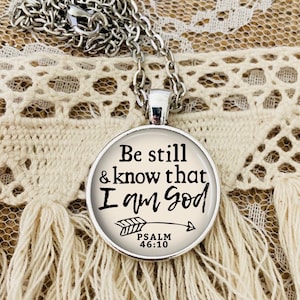Be Still Necklace, Psalm 46:10, Bible Verse Necklace, Personalized Gift, Inspirational Gift, Be Still And Know, Christian Jewelry, Keychain