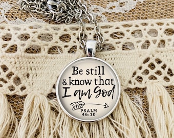 Be Still Necklace, Psalm 46:10, Bible Verse Necklace, Personalized Gift, Inspirational Gift, Be Still And Know, Christian Jewelry, Keychain