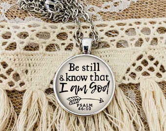 Be Still Necklace, Psalm 46:10, Bible Verse Necklace, Personalized Gift, Inspirational Gift, Be Still And Know, Christian Jewelry, Keychain