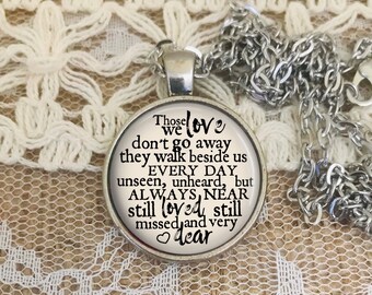 Memorial Gift, Sympathy Gift, Death of Loved One Memorial, Those We Love Don’t Go Away, Bereavement Jewelry, Custom Gift, Keychain