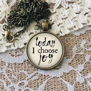 Today I Choose Joy Necklace, Inspirational Quote Pendant and Chain, Optional Free Personalization