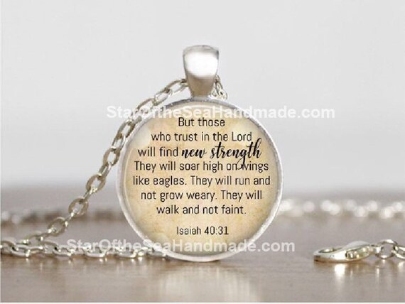 Isaiah 40 31 Pendant But Those Who Trust In The Lord Will Find New Strength Scripture Necklace Christian Jewelry Inspirational Gift