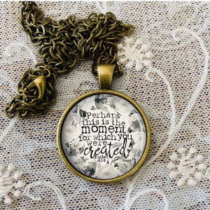 Perhaps This Is The Moment, Bible Verse Necklace, Esther 4:14, Created, Personalized Gift, Custom Keychain, Christian Jewelry, Scripture