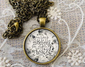 Perhaps This Is The Moment, Ester 4:14 Necklace, Created, Personalized Gift, Custom Keychain, Christian Jewelry, Right Timing