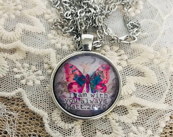 I Am With You Always Necklace: Bible Verse Pendant with Matthew 28 20, Necklace or Keychain, Butterfly Design, Optional Free Personalization