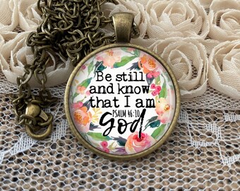 Be Still Necklace, Psalm 46:10, Bible Verse Jewelry, Personalized Gift, Wearable Reminder, Scripture, Be Still And Know  That I Am God,
