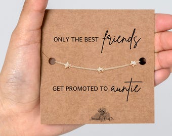 Pregnancy Announcement to Best Friend, Only the Best Friends get promoted to Auntie 18ct Gold / 925 silver plated Star Bracelet and Card