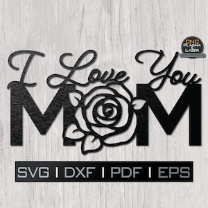 Eu te amo mãe | Plasma DXF SVG, laser, arquivo cnc, Cricut, Silhueta, arte em metal, adesivo, modelo de papel