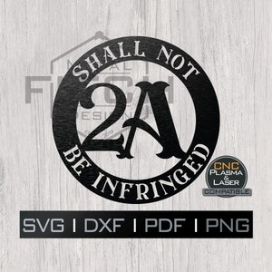 Puede incluir: Un c&iacute;rculo blanco y negro con el texto "Shall Not Be Infringed" y el n&uacute;mero "2A" en una fuente estilizada. El texto "CNC Plasma & Laser Compatible" est&aacute; en una fuente m&aacute;s peque&ntilde;a debajo del c&iacute;rculo.