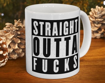 Funny 'Fresh Outta Fucks' Coffee Mug - Gift for Coworker