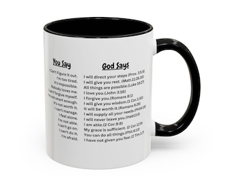 You Say / God Says Coffee Mug | Scripture Encouragement Accent Mug