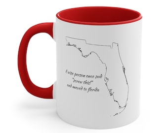 Funny Florida Mug: "Screw This!" Moving Gift
