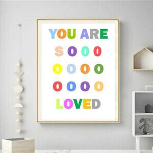 You Are So Loved Print, Baby Room Wall Art, Colorful Kids Room Print, Rainbow Printable Wall Art, Children Decor, Kids Room Printable Decor