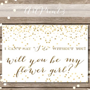 Ich kann nicht sagen, dass ich tue Willst du mein Blumenmädchen Karte druckbare, Gold Konfetti Hochzeitskarte druckbare, Blumenmädchen Vorschlag Karte, Brautjungfer Karte