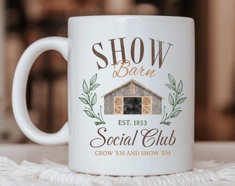 Show Barn Cow Mug, Show Mom Mug Gifts for Her