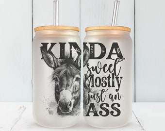 Kinda Sweet Mostly Just An Ass Cup Iced Coffee Cup Glass, Beer Can Glass, Funny Coffee Cup, Glass Cup Coffee Can Beer Gifts for Her