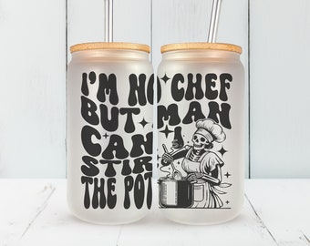 I'm No Chef But Man Can I Stir The Pot Cup Iced Coffee Cup Glass, Beer Can Glass, Funny Coffee Cup, Glass Cup Coffee Can Beer Gifts for Her