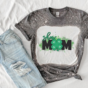 Show Mom Shirt Tee, Show Mom  Bleached Tee, Farm Shirt Farm Tee Gifts for Her