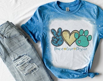 Peace Love Rescue Shirt Tee, Peace Love Rescue Bleached Tee, Rescue Shirt Tee, Dog Shirt Tee Gifts for Her