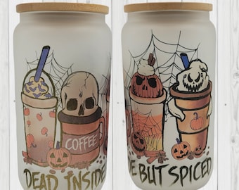 DEFECTS Dead Inside But Spiced Cup Iced Coffee Cup Glass, Beer Can Glass, Halloween Coffee Cup, Glass Cup Coffee Can Beer Gifts for Her