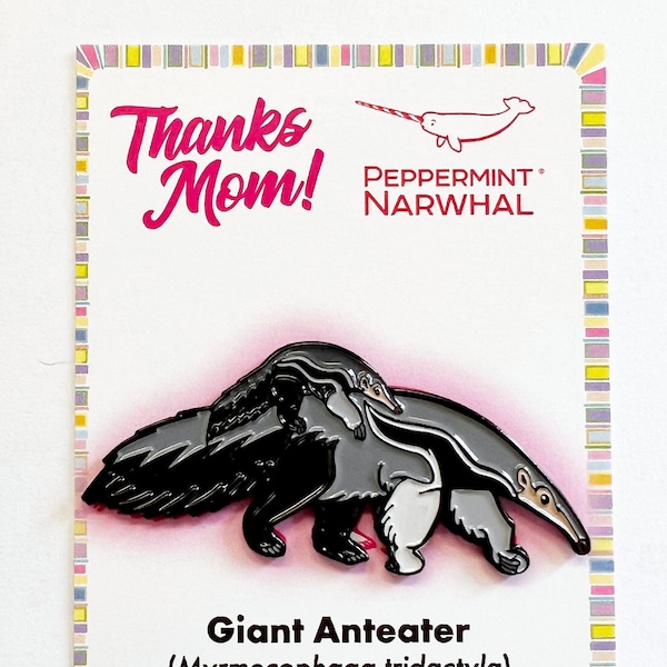 Giant Anteater and Baby pin (Thanks Mom series)