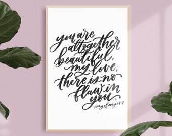 altogether beautiful / PRINTABLE bible art / song of songs 4:7 / hand lettered christian quote