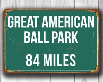 Great American Ball Park Distance Sign, Great American Ball Park Miles Sign, Cincinnati Reds, Highway Distance Sign, Baseball Miles Signs,