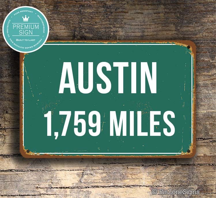 Custom Austin Highway Sign: Personalized Distance, Texas Gift - Etsy