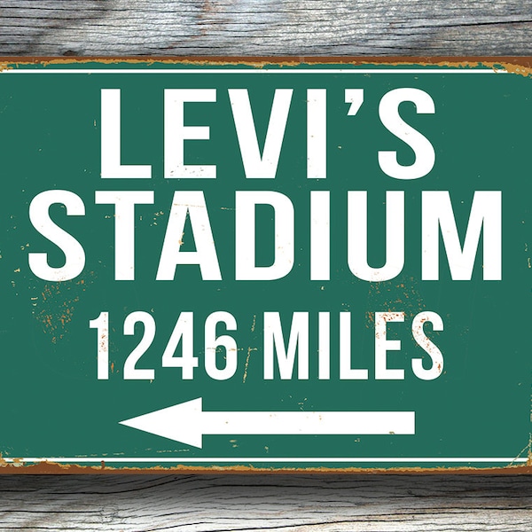 LEVI'S STADIUM MILES Schild, Levi's Stadium Entfernungsschild, Landstraße Entfernungsschild, personalisierte San Francisco 49ers Fußballgeschenke, 49ers Geschenke