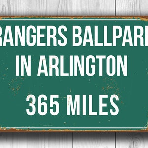 RANGERS BALLPARK In ARLINGTON. Highway Distance Sign, Texas Rangers, Vintage Style Sports Signs, Personalized Sign, Texas Rangers Decor