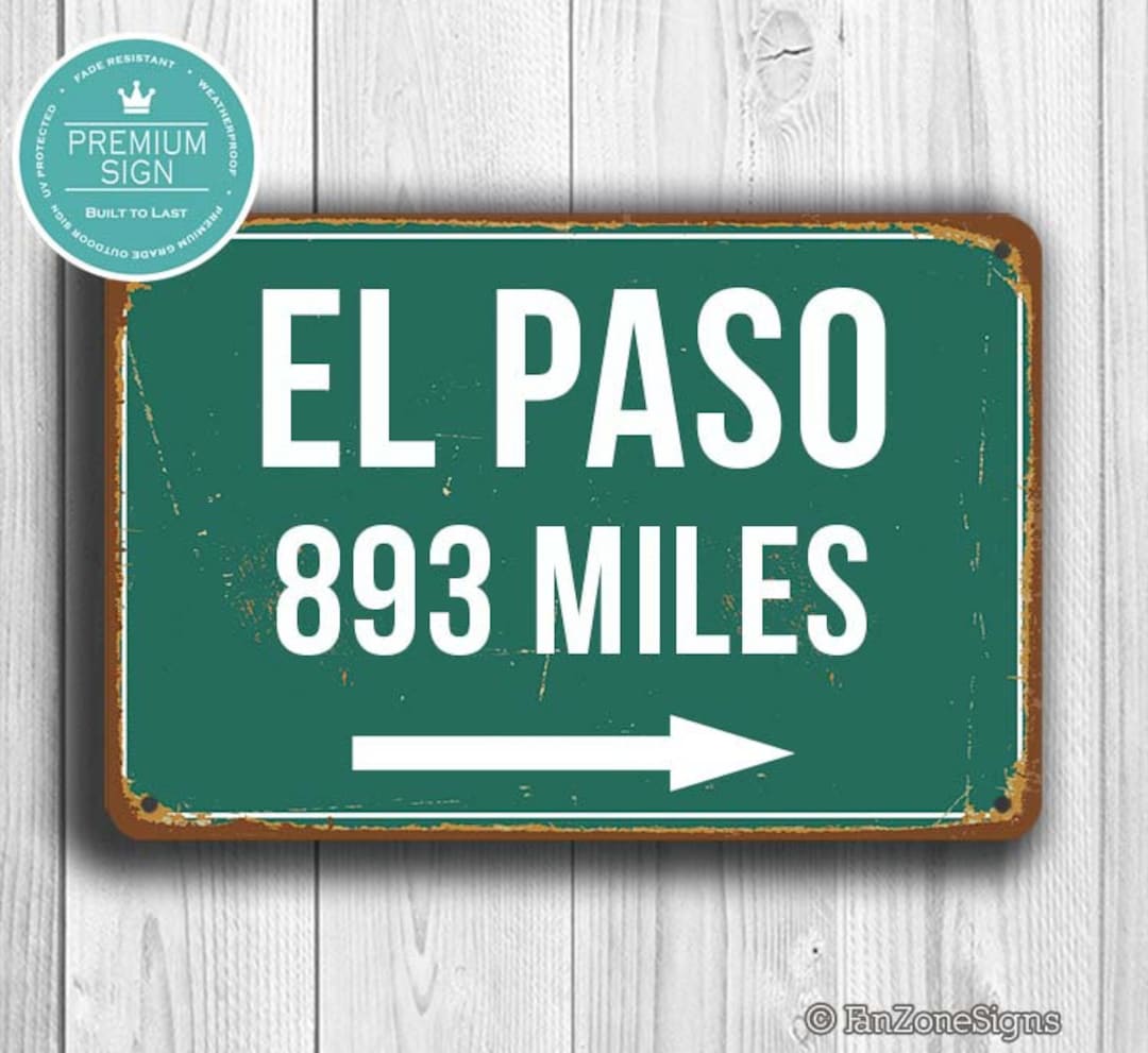El Paso HIGHWAY SIGN, Custom Distance Sign, El Paso Gift, Custom