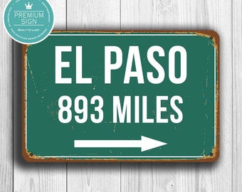 El Paso HIGHWAY SIGN, Custom Distance Sign, El Paso Gift, Custom Highway Sign, El Paso Sign, Texas Gift, El Paso Souvenir