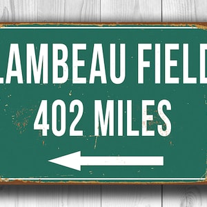PERSONALIZED LAMBEAU FIELD Distance Sign, Lambeau Field Stadium, Lambeau Field Miles, Personalized Green Bay Packers Gifts, Packers Sign image 3