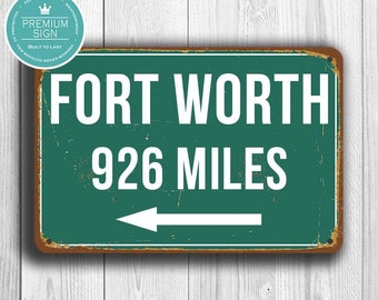 Forth Worth HIGHWAY SIGN, Custom Distance Sign, Forth Worth Gift, Custom Highway Sign, Forth Worth Sign, Texas Gift, Forth Worth Souvenir