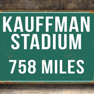 PERSONALIZED KAUFFMAN STADIUM Distance Sign, Kauffman Stadium Sign, Kauffman Stadium Miles, Personalized Baseball Gift, Kansas City Royals