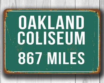 PERSONALIZED OAKLAND COLISEUM Distance Sign, Oakland Raiders Stadium, Oakland Raiders Miles, Raiders Gift, Raiders, Oakland Raiders Decor