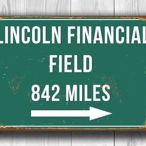 PERSONALIZED LINCOLN FINANCIAL Field Distance Sign, Vintage Style Lincoln Financial Field Sign, Lincoln Field, Personalized Eagles Gifts
