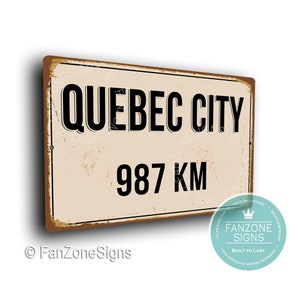 PERSONALIZED QUEBEC CITY Sign, Quebec City Distance Sign, City of Quebec Gift, Quebec Gifts, Miles, Km, Quebec Souvenir, Quebec City Signs