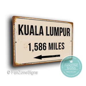PERSONALIZED KUALA LUMPUR City Sign, Kuala Lumpur City Distance, Kuala Lumpur Gift, Kuala Lumpur Gifts, Miles, Km, Kuala Lumpur Souvenir
