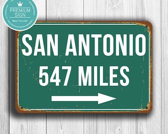 San Antonio HIGHWAY SIGN, Custom Distance Sign, San Antonio Gift, Custom Highway Sign, San Antonio Sign, Texas Gift, San Antonio Souvenir